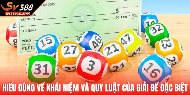 Đề Đặc Biệt – Bí Quyết Bắt Cầu Ăn Chắc Của Chuyên Gia 2 Hiểu đúng về khái niệm và quy luật của giải đề đặc biệt